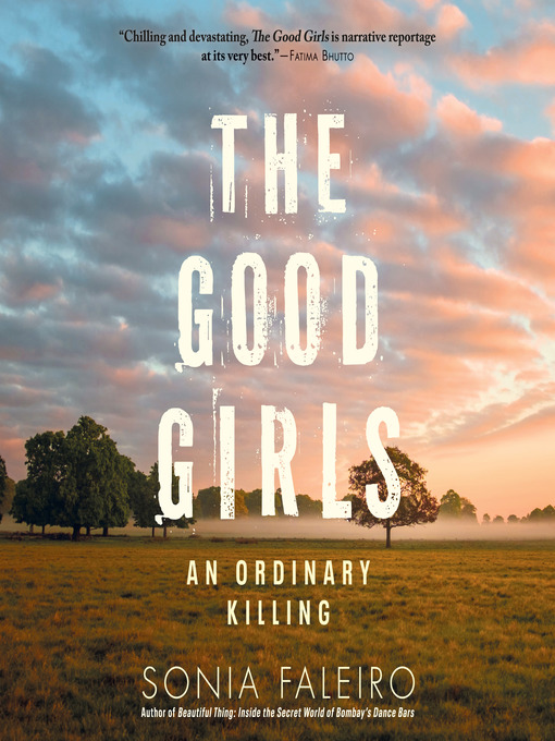 Title details for The Good Girls by Sonia Faleiro - Wait list